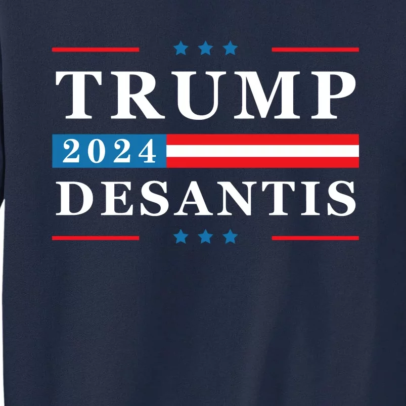 Trump Desantis 2024 Ron Desantis 2024 Tall Sweatshirt