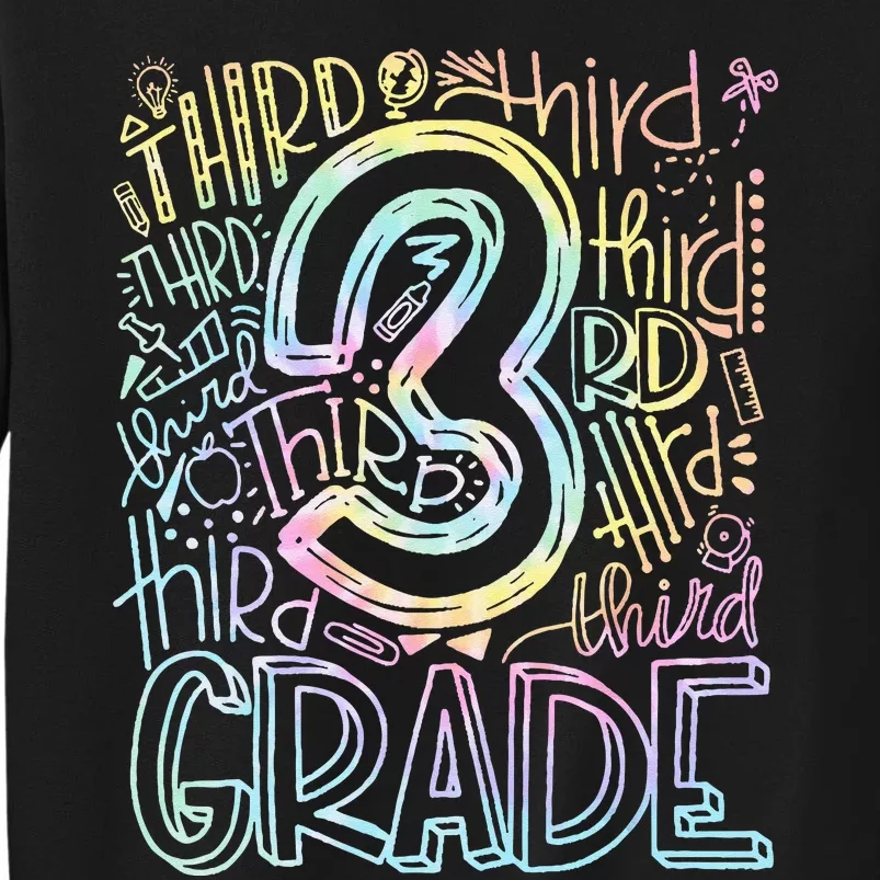 Tie Dye 3rd Grade Typography Students Teacher Back To School Tall Sweatshirt