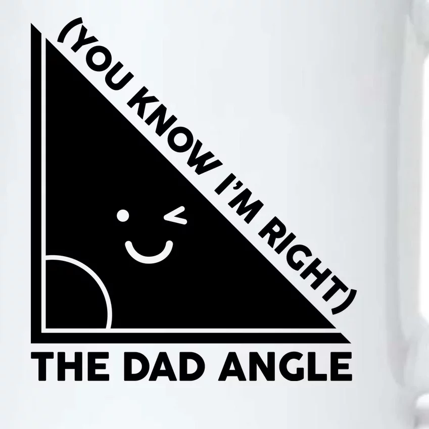 The Dad Angle You Know I'm Right Matching Family Shirts Black Color Changing Mug