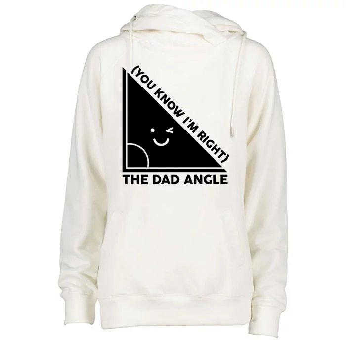 The Dad Angle You Know I'm Right Matching Family Shirts Womens Funnel Neck Pullover Hood