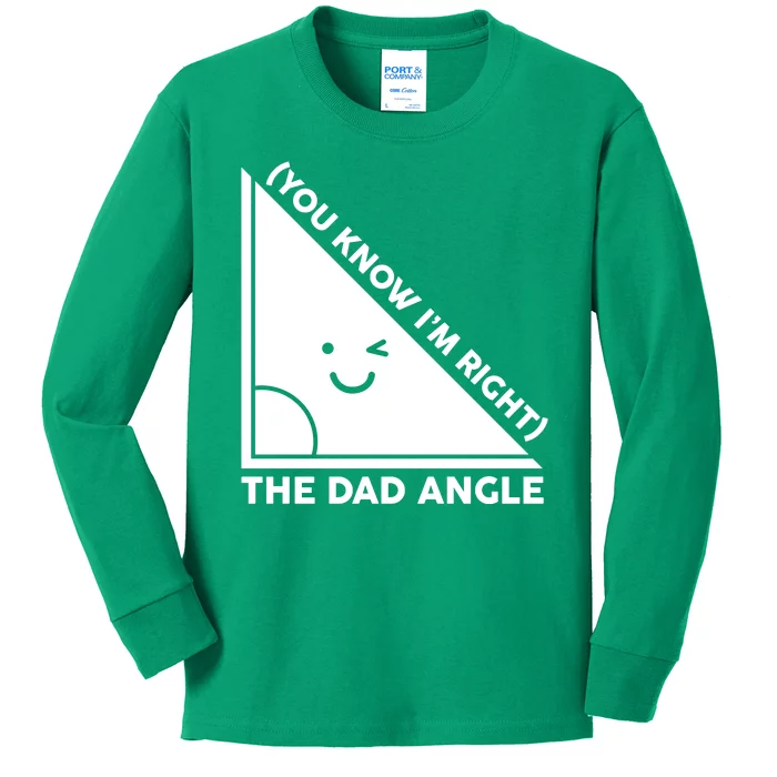 The Dad Angle You Know I'm Right Matching Family Shirts Kids Long Sleeve Shirt