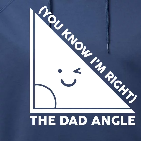 The Dad Angle You Know I'm Right Matching Family Shirts Performance Fleece Hoodie