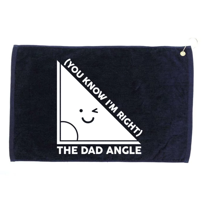 The Dad Angle You Know I'm Right Matching Family Shirts Grommeted Golf Towel