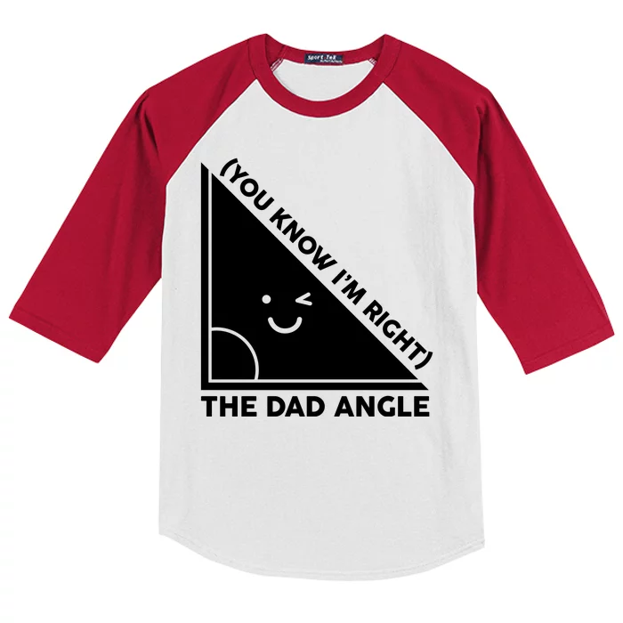 The Dad Angle You Know I'm Right Matching Family Shirts Kids Colorblock Raglan Jersey