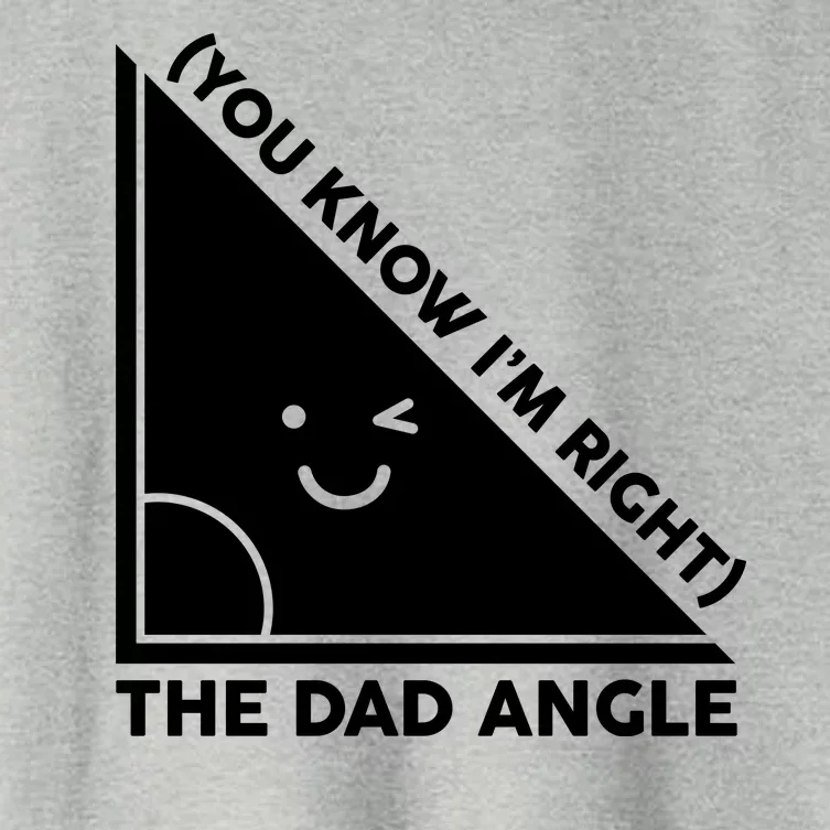 The Dad Angle You Know I'm Right Matching Family Shirts Women's Crop Top Tee