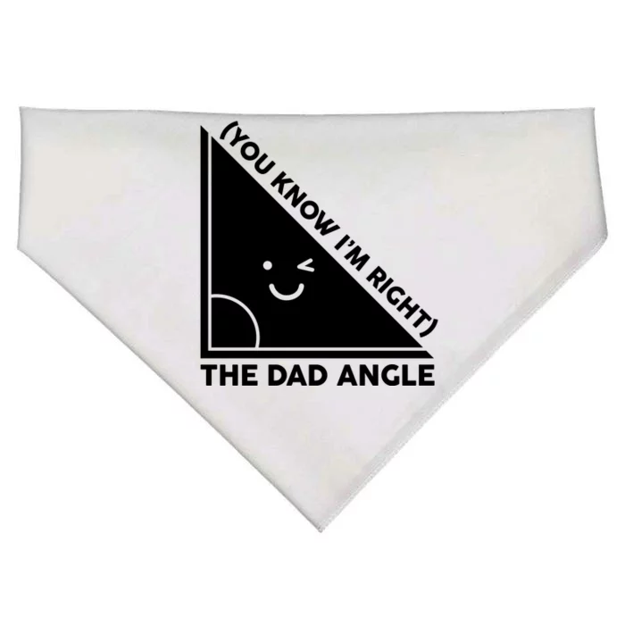 The Dad Angle You Know I'm Right Matching Family Shirts USA-Made Doggie Bandana