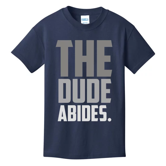 The Dude Abides Kids T-Shirt