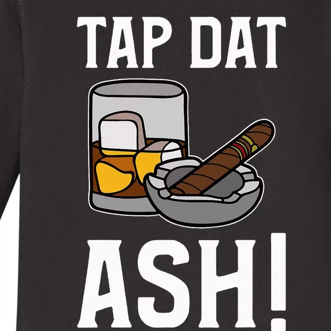 Tap Dat Ash! Cigars Baby Long Sleeve Bodysuit