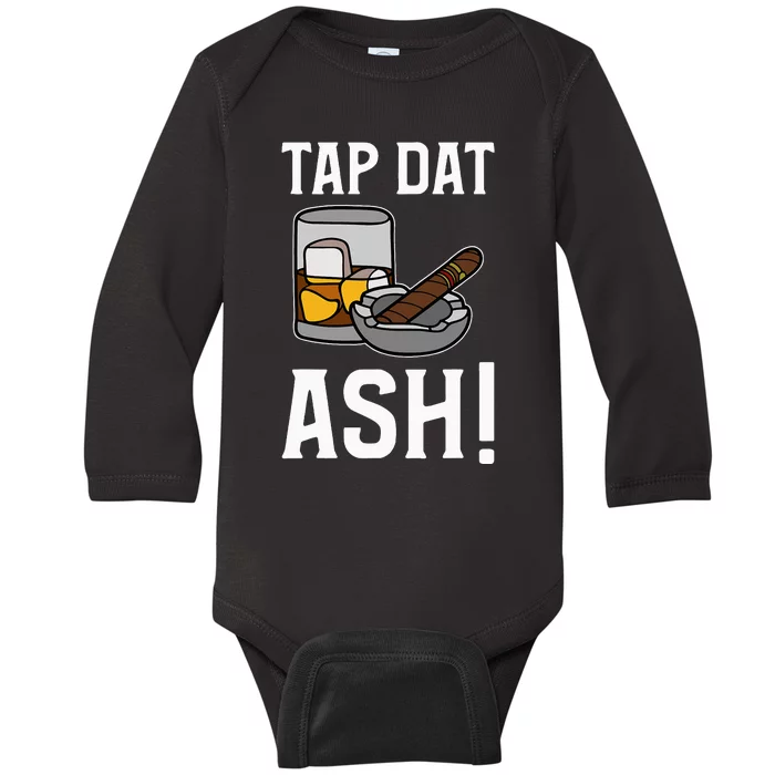 Tap Dat Ash! Cigars Baby Long Sleeve Bodysuit