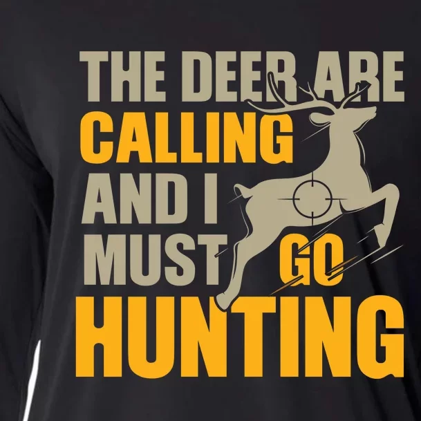 The Deer Are Calling So I Must Go Hunting Cooling Performance Long Sleeve Crew