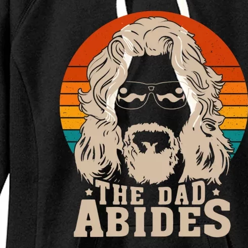 The Dad Abides Funny Fathers Day Retro Women's Fleece Hoodie