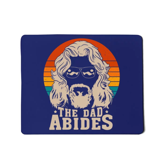 The Dad Abides Funny Fathers Day Retro Mousepad