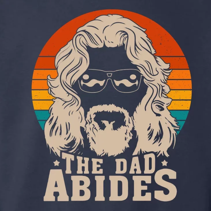 The Dad Abides Funny Fathers Day Retro Toddler Hoodie