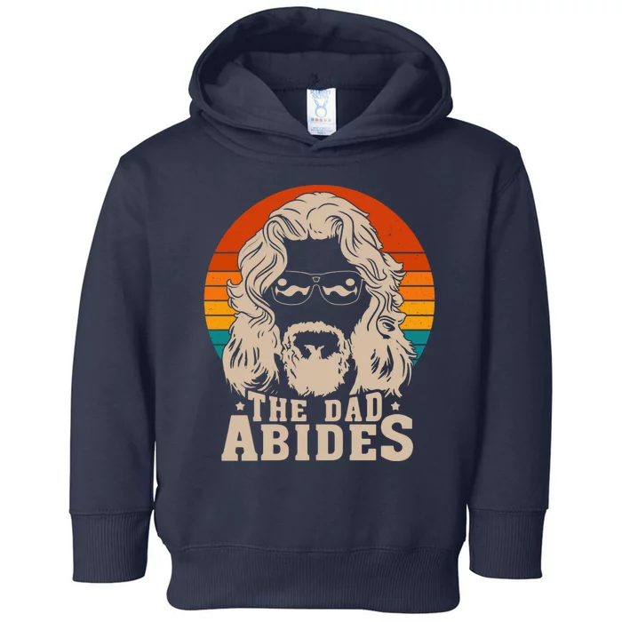 The Dad Abides Funny Fathers Day Retro Toddler Hoodie