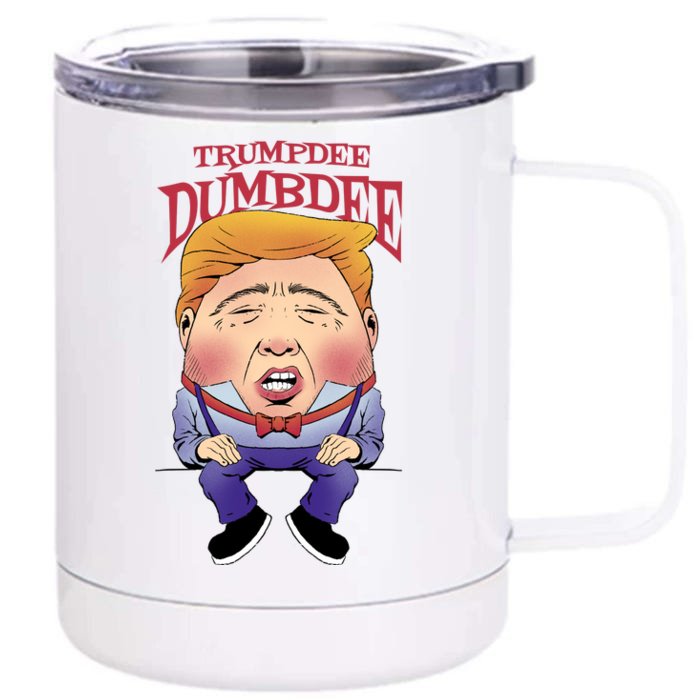 Trumpdee Dumbdee Anti Trump Funny Front & Back 12oz Stainless Steel Tumbler Cup