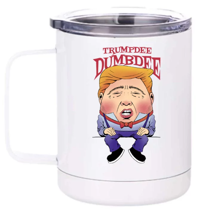 Trumpdee Dumbdee Anti Trump Funny Front & Back 12oz Stainless Steel Tumbler Cup