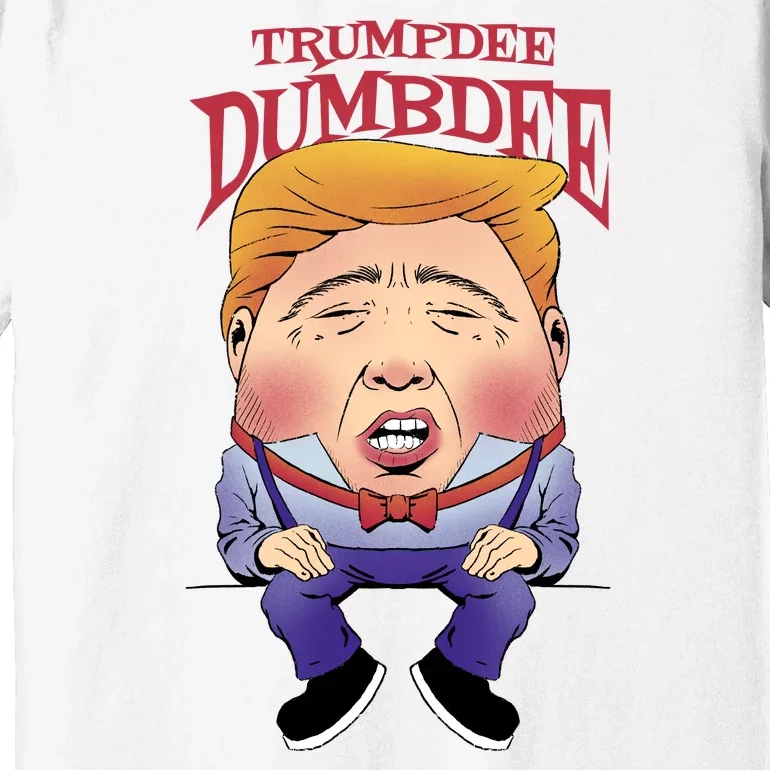 Trumpdee Dumbdee Anti Trump Funny Premium T-Shirt