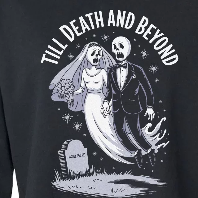 Till Death And Beyond Haunted Couple Halloween Fun Cropped Pullover Crew