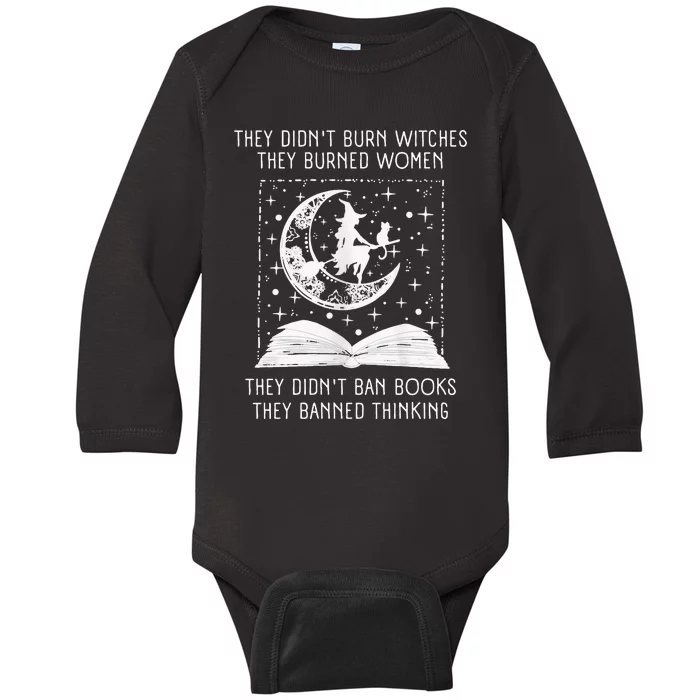 They Didn't Burn Witches They Burned Ban Book Baby Long Sleeve Bodysuit