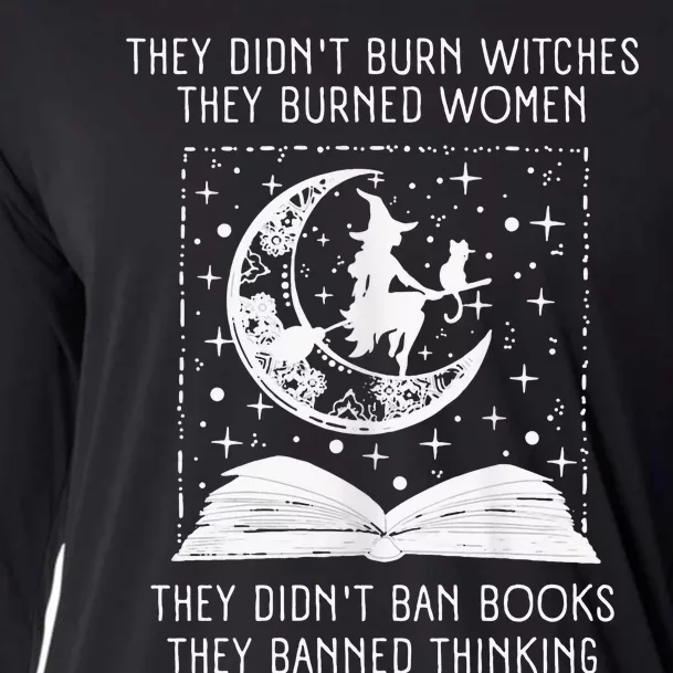 They Didn't Burn Witches They Burned Ban Book Cooling Performance Long Sleeve Crew