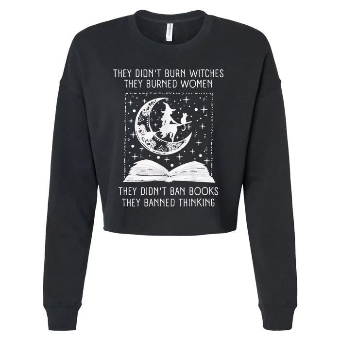 They Didn't Burn Witches They Burned Ban Book Cropped Pullover Crew