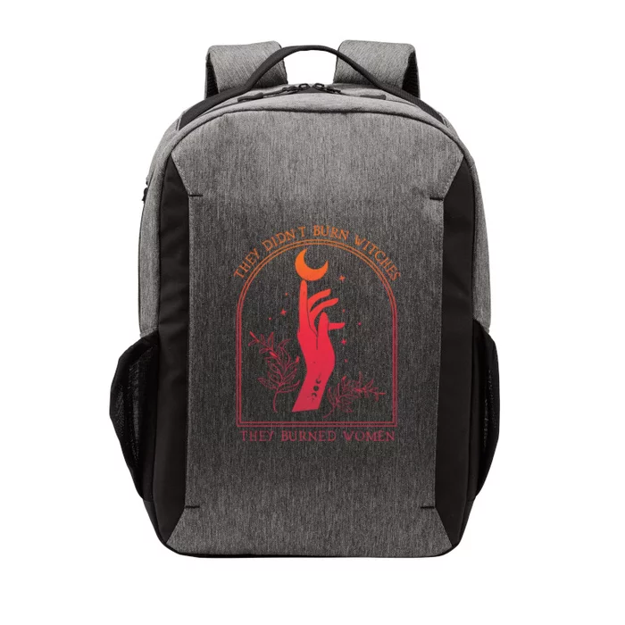 They DidnT Burn Witches They Burned Women Witchy Feminist Vector Backpack