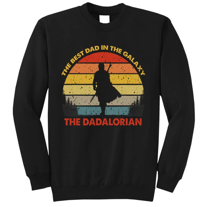 The Dadalorian Best Dad In The Galaxy Retro Vintage Tall Sweatshirt