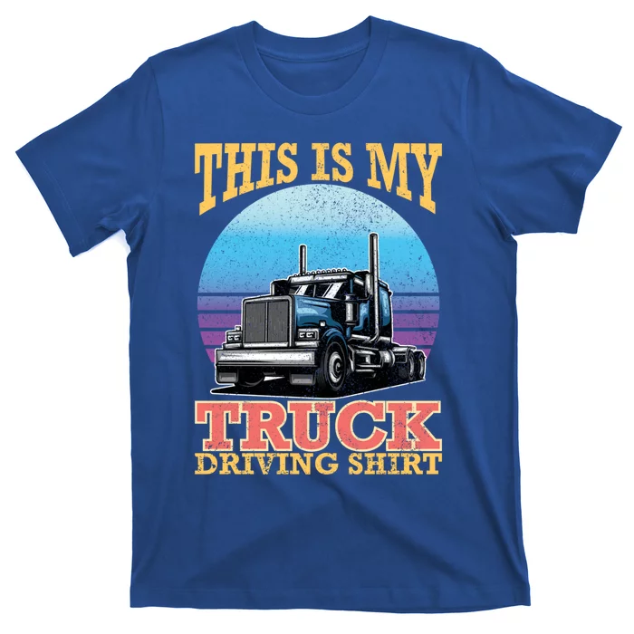 Trucker Diesel Big Rig Semigreat Gifttrailer Truck Driver Gift T-Shirt