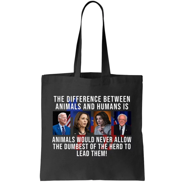 The Difference Between Animals And Humans Funny Democrat Tote Bag