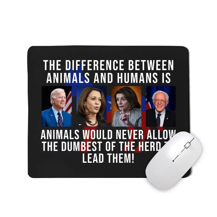 The Difference Between Animals And Humans Funny Democrat Mousepad