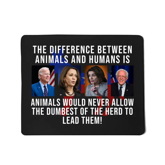 The Difference Between Animals And Humans Funny Democrat Mousepad