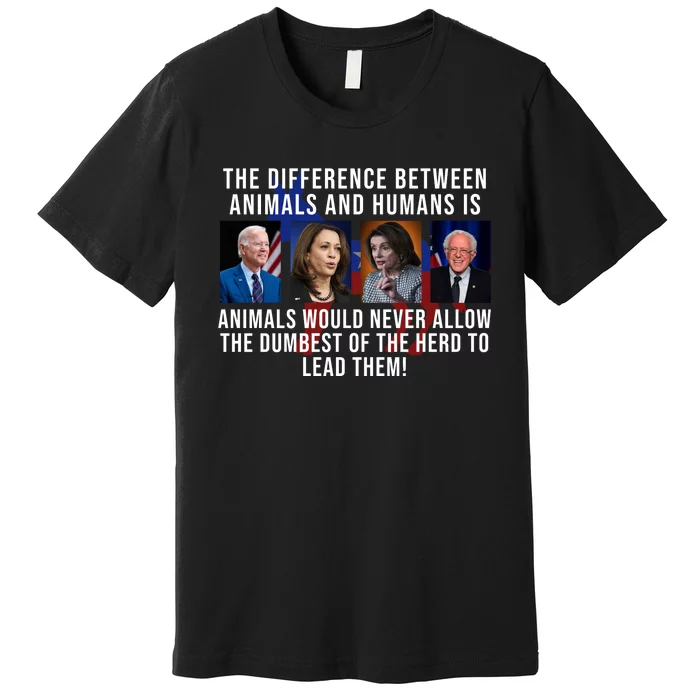 The Difference Between Animals And Humans Funny Democrat Premium T-Shirt