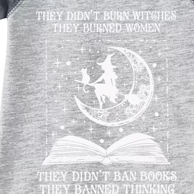 They Didn't Burn Witches They Burned Feminist Witch Infant Baby Jersey Bodysuit