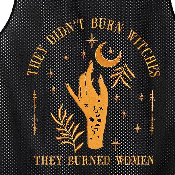 They DidnT Burn Witches They Burned Women Witchy Mesh Reversible Basketball Jersey Tank