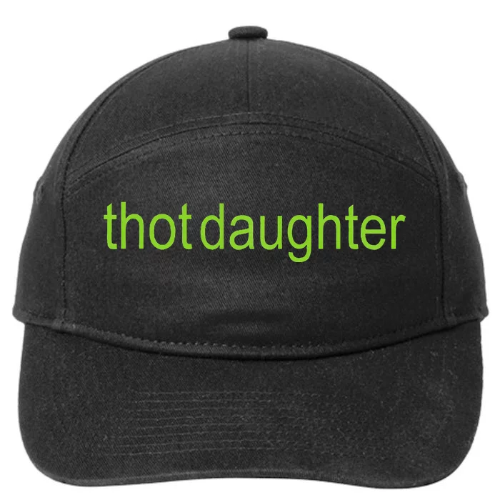 Thot Daughter Brat Dark Humor 7-Panel Snapback Hat