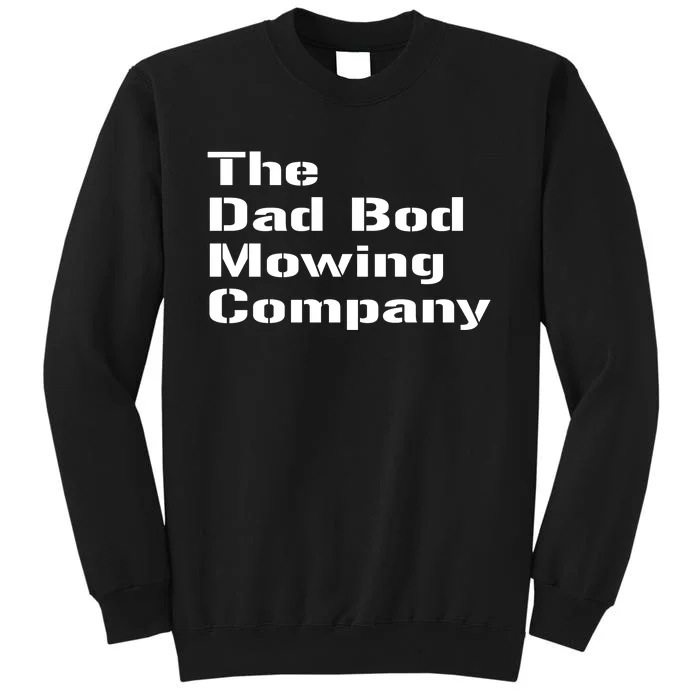 The Dad Bod Mowing Company Big Dad Energy Sweatshirt