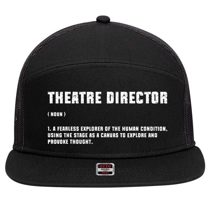 Theater Director Broadway Musical Theatre Actor Definition 7 Panel Mesh Trucker Snapback Hat