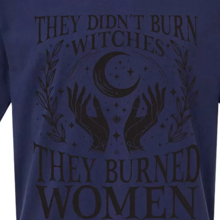 They Didnt Burn Witches Burned Women Feminist Right Sueded Cloud Jersey T-Shirt