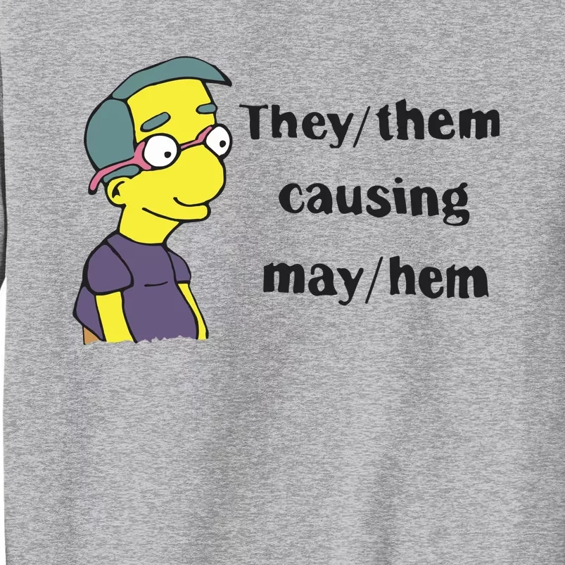 The Disgusting Brothers They Them Causing May Hem Tall Sweatshirt