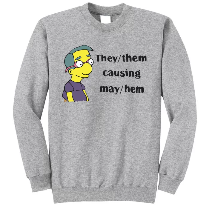 The Disgusting Brothers They Them Causing May Hem Tall Sweatshirt