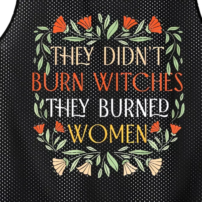 They Didnt Burn Witches They Burned Women Feminist Witch Mesh Reversible Basketball Jersey Tank