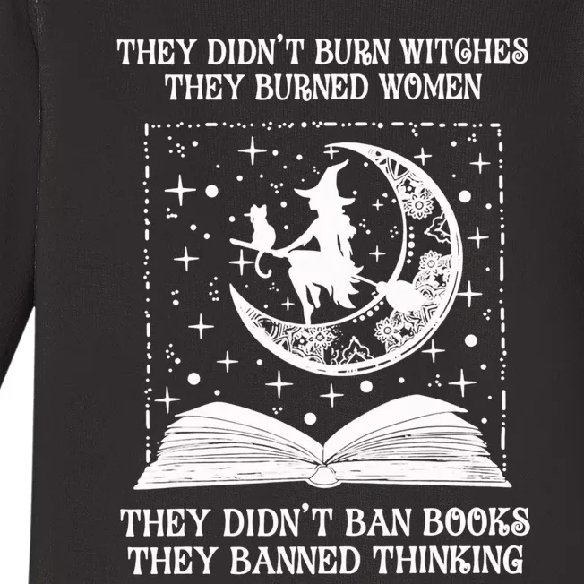 They Didnt Burn Witches They Burned Baby Long Sleeve Bodysuit