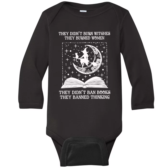 They Didnt Burn Witches They Burned Baby Long Sleeve Bodysuit