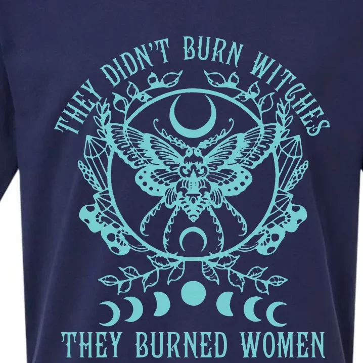 They DidnT Burn Witches They Burned Women Feminist Feminism Sueded Cloud Jersey T-Shirt