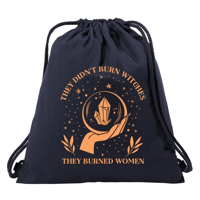 They Didnt Burn Witches They Burned Women Feminist Witch Drawstring Bag