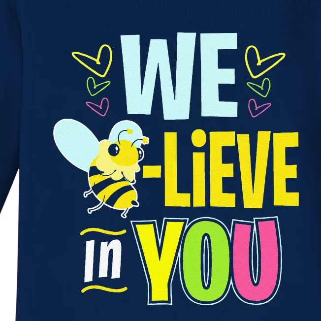 Test Day Bee Testing For Women Teacher Believe In You Baby Long Sleeve Bodysuit