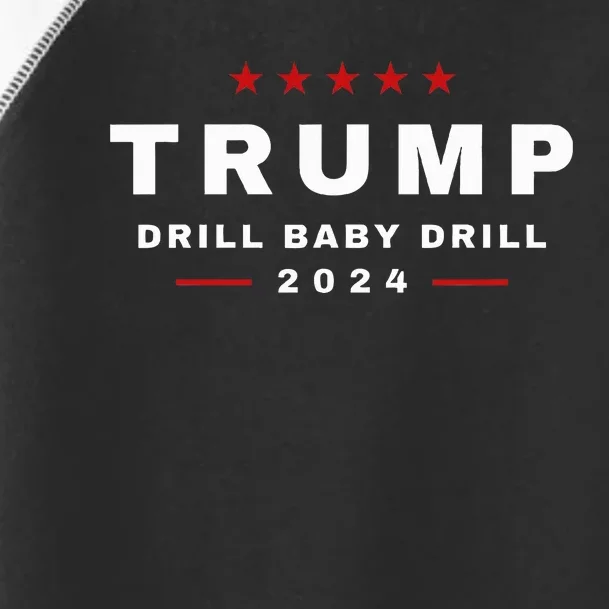 Trump Drill Baby Drill 2024 Usa Maga Republican Toddler Fine Jersey T-Shirt