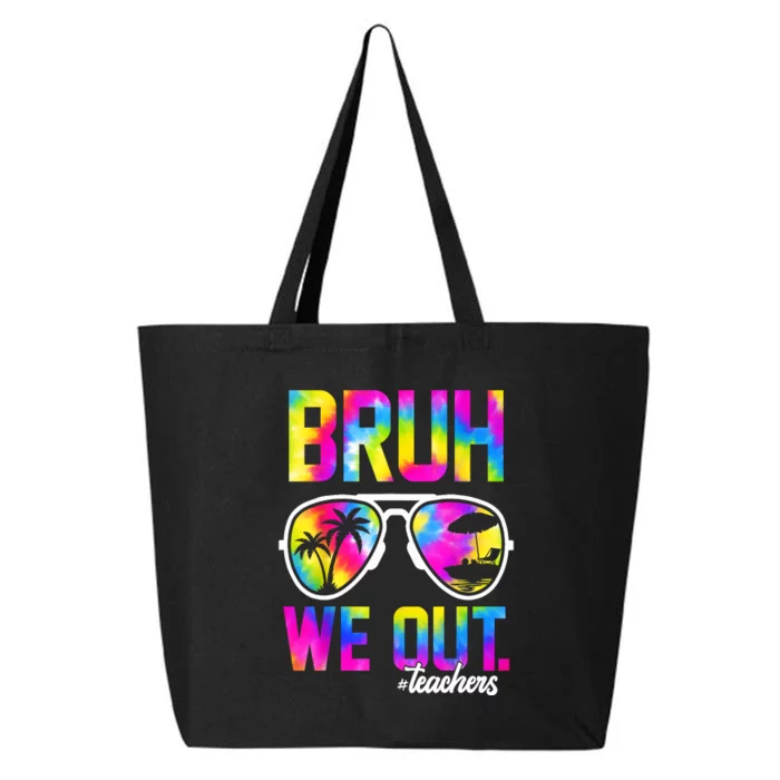 Tie Dye Bruh We Out Teachers Summer Last Day Of School Gift 25L Jumbo Tote