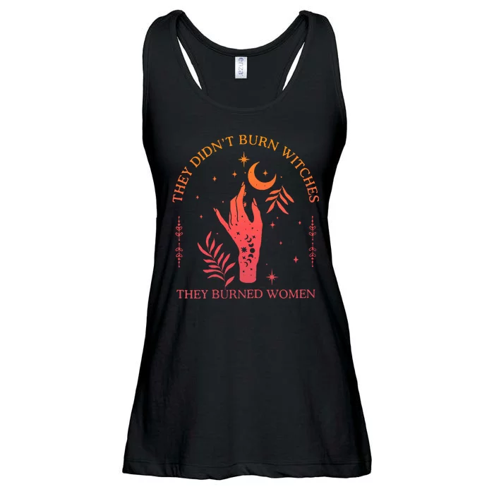 They Didnt Burn Witches They Burned Women Witchy Feminist Ladies Essential Flowy Tank