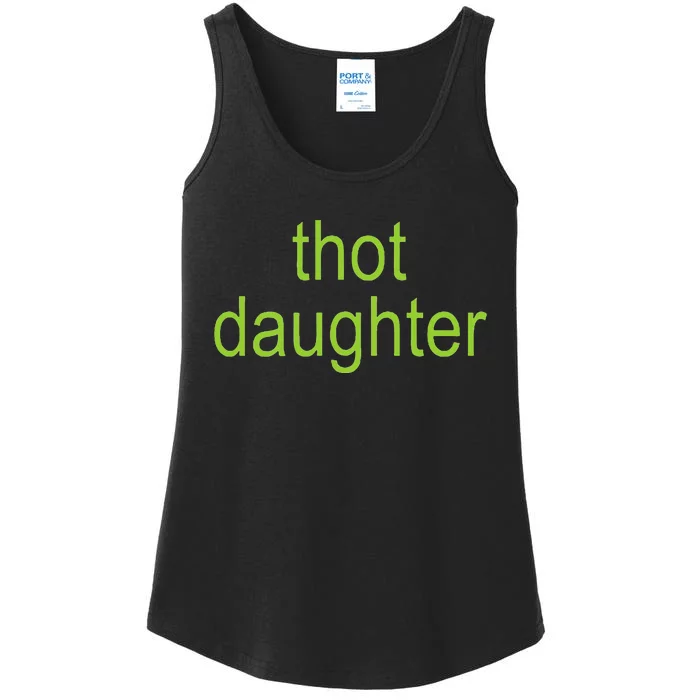 Thot Daughter Brat Dark Humor Joke 365 Partygirl Ladies Essential Tank